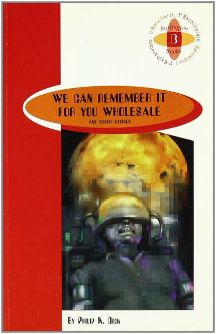 Libro We Can Remember It For You Wholesale And Other Stories: .