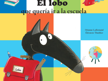 El Lobo Que Quería Ir A La Escuela