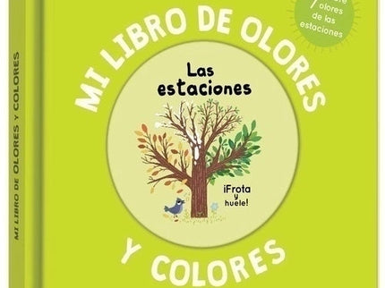 ESTACIONES, LAS - MI LIBRO DE OLORES Y COLORES - TD