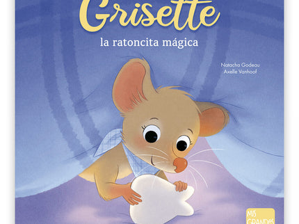 Grisette, La Ratoncita Mágica