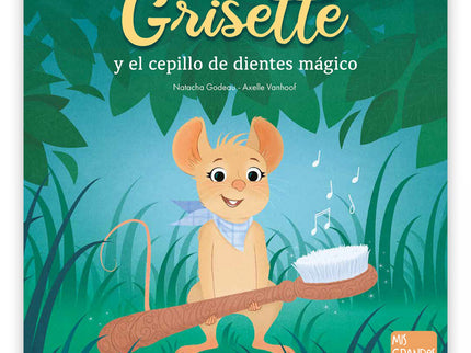 Grisette Y El Cepillo De Dientes Mágico