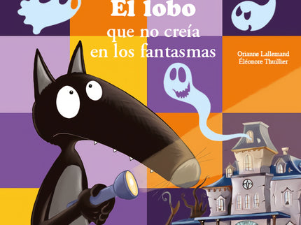 El Lobo Que No Creía En Los Fantasmas