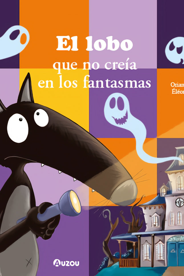 El Lobo Que No Creía En Los Fantasmas