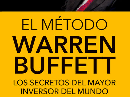 El Metodo Warren Buffett