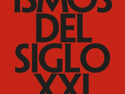 Ismos Del Siglo Xxi