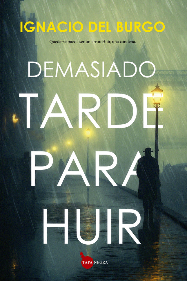 Demasiado Tarde Para Huir