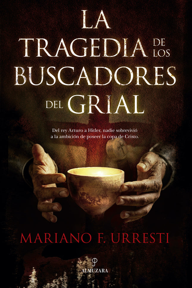 La Tragedia De Los Buscadores Del Grial