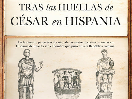 Tras Las Huellas De César En Hispania