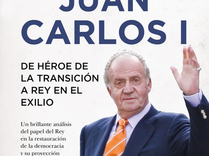 El Legado De Juan Carlos I