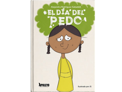 EL DIA DEL PEDO - Alejandra Rodriguez Sabadell - CartonÃ©