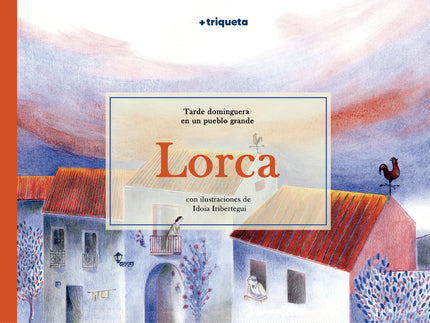 Lorca, Tarde Dominguera En Un Pueblo Grande