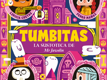 Tumbitas: La Sustoteca De Mister Jaweling