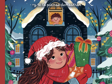 Papá Noel Existe Y Te Lo Pienso Demostrar