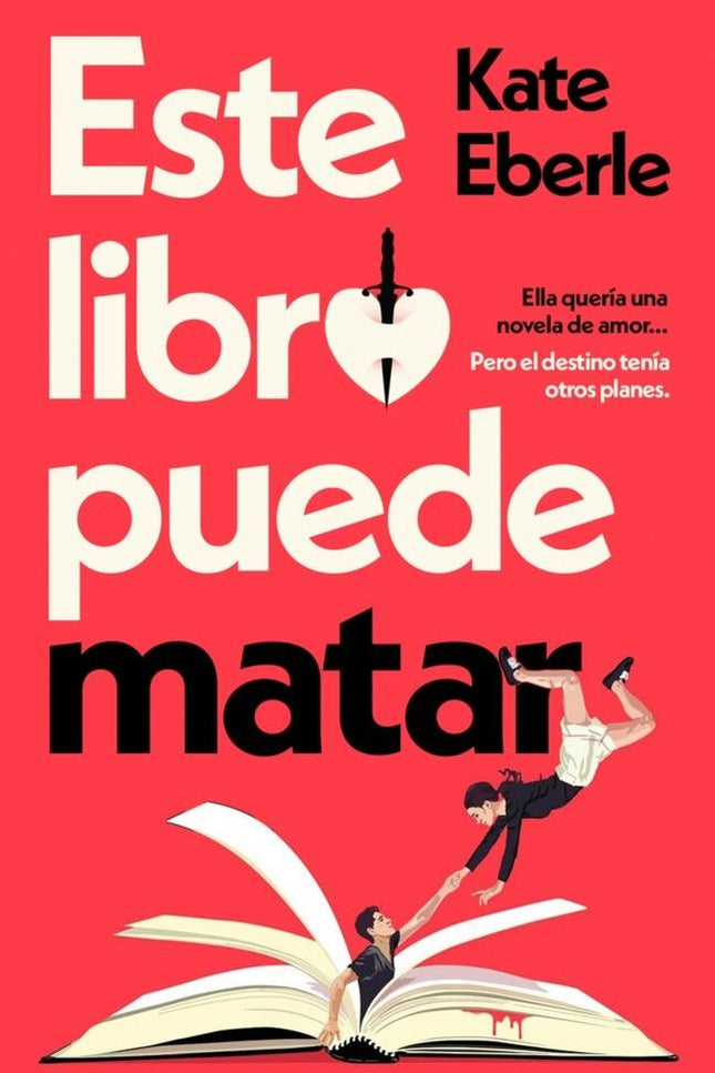 ESTE LIBRO PUEDE MATAR - Kate Eberle