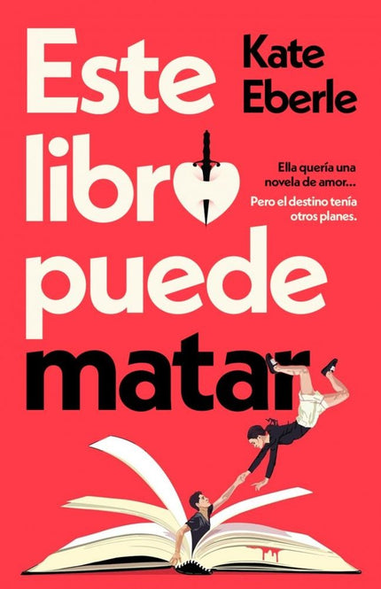 ESTE LIBRO PUEDE MATAR - Kate Eberle