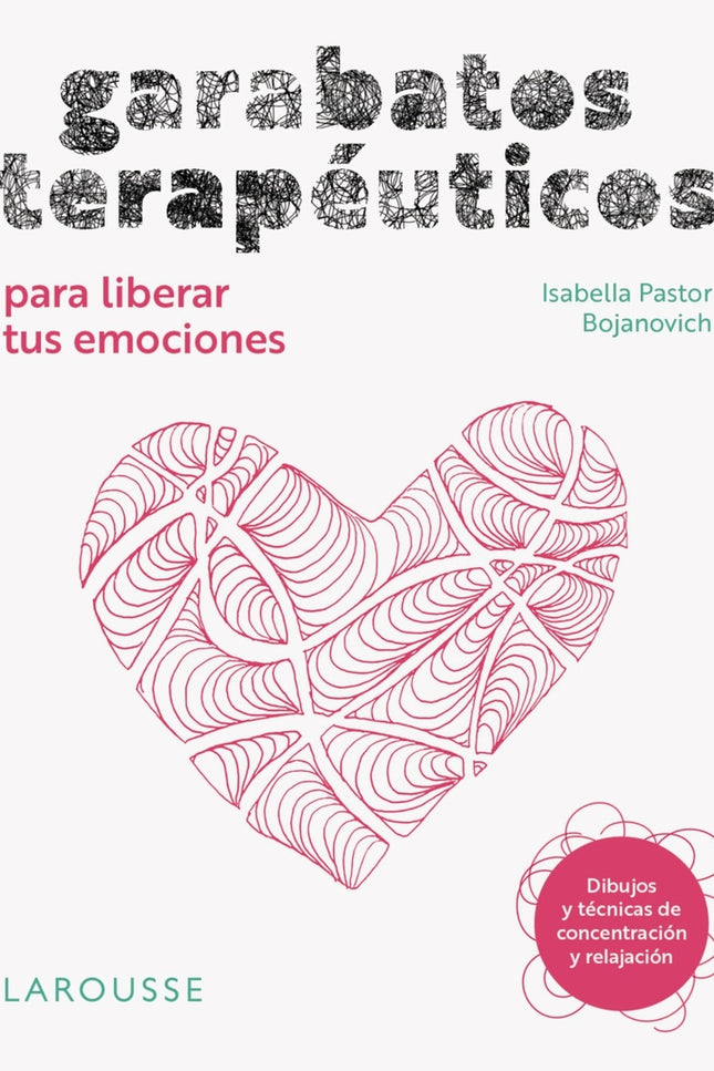 Garabatos Terapéuticos Para Liberar Tus Emociones