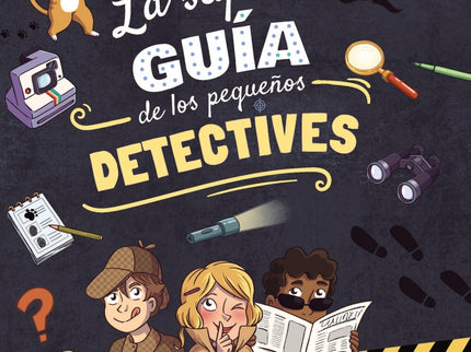 La Superguía De Los Pequeños Detectives