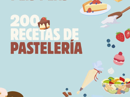 200 Recetas De Pastelería
