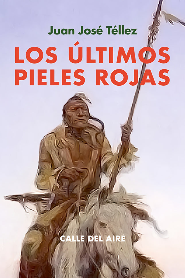 Los Ultimos Pieles Rojas