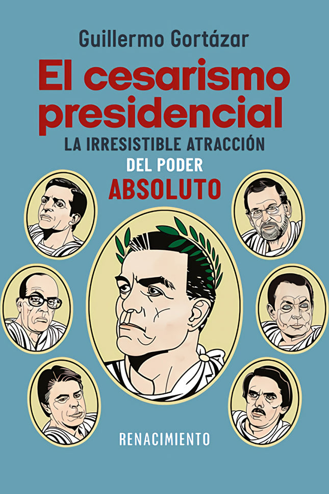 El Cesarismo Presidencial