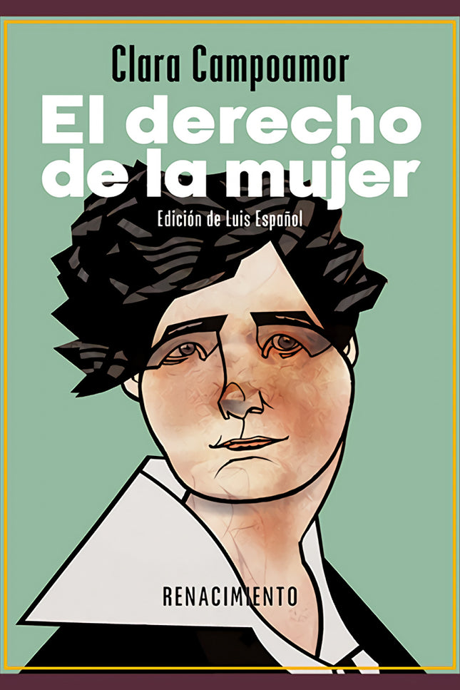 El Derecho De La Mujer. Cuatro Conferencias (1922-1939)