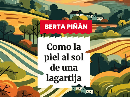 Como La Piel Al Sol De Una Lagartija