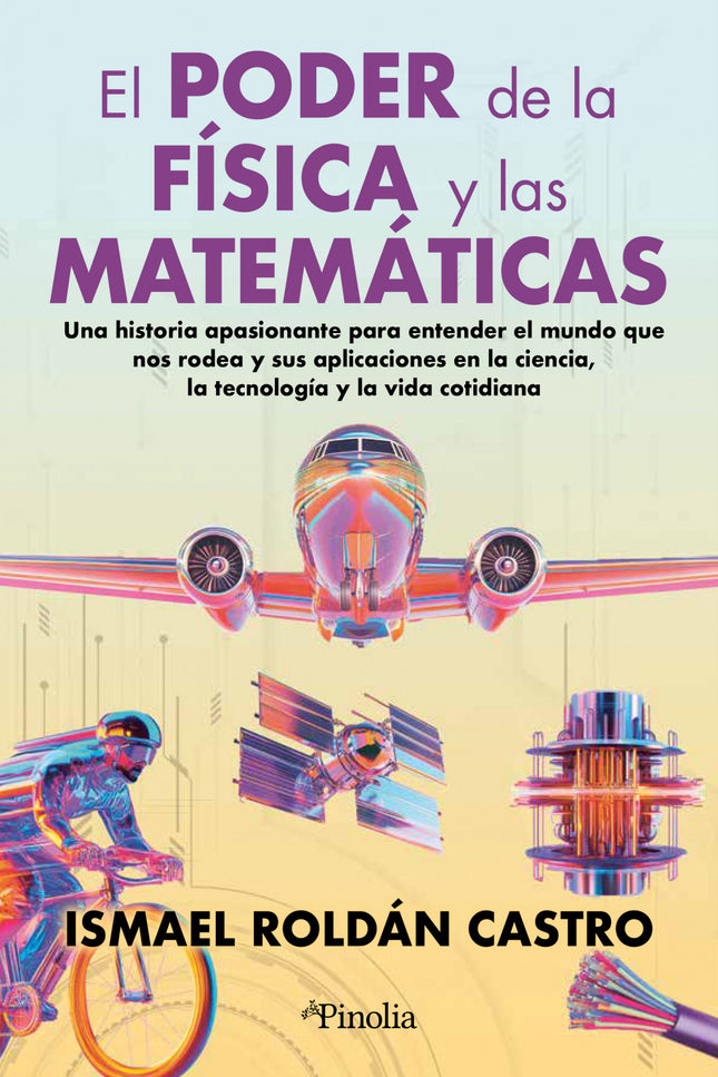 Poder De La Física Y Las Matemáticas, El