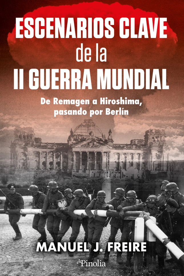 Escenarios Clave De La Segunda Guerra Mundial