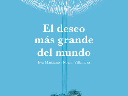 El Deseo Más Grande Del Mundo