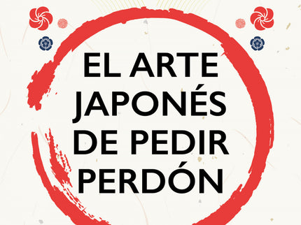 El Arte Japonés De Pedir Perdón