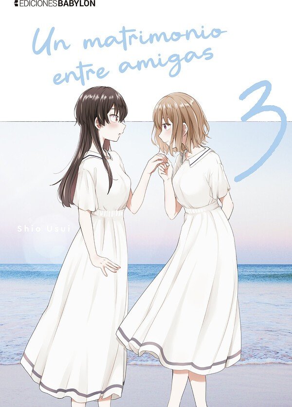 UN MATRIMONIO ENTRE AMIGAS 03 - Shio Usui - Bolsillo