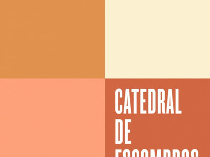 Catedral De Escombros Serie Endebate