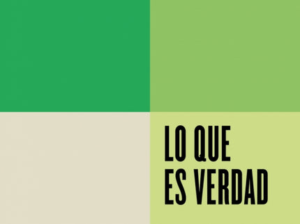 Lo Que Es Verdad