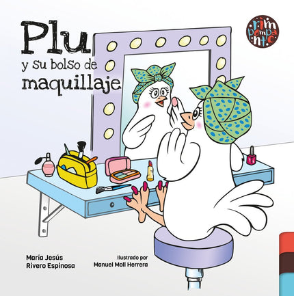 Plu y su bolso de maquillaje - María Jesús Rivero Espinosa - CartonÃ©