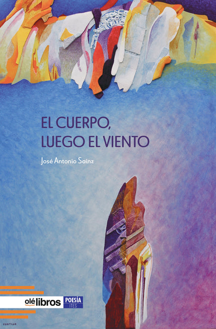 El Cuerpo, Luego El Viento
