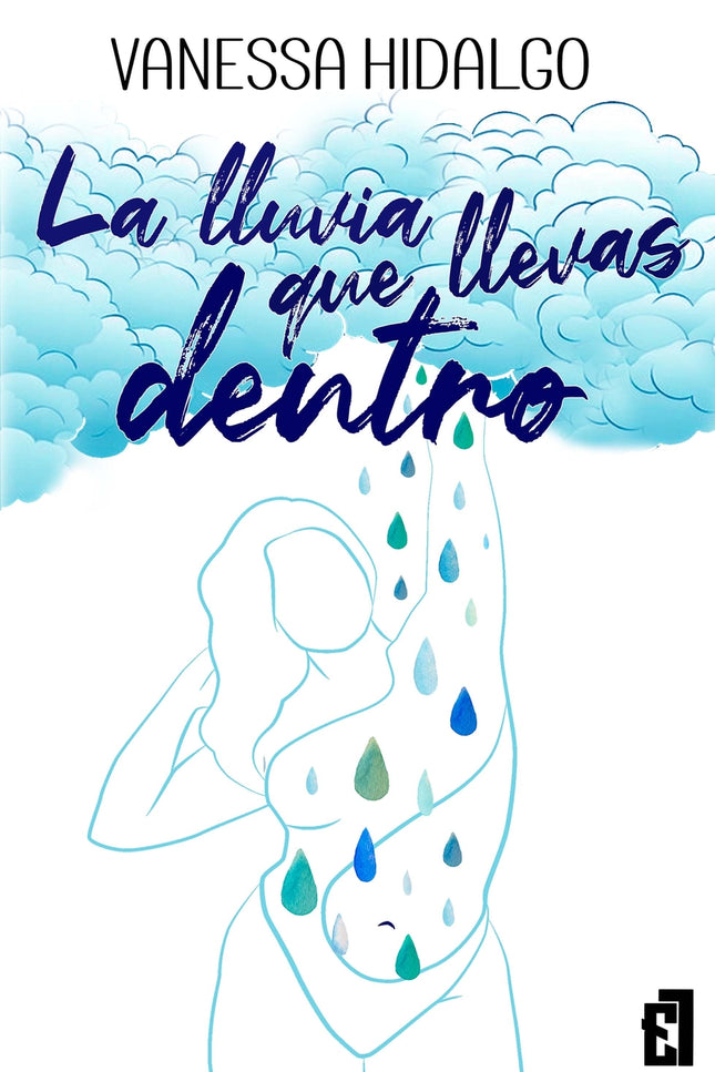 La Lluvia Que Llevas Dentro
