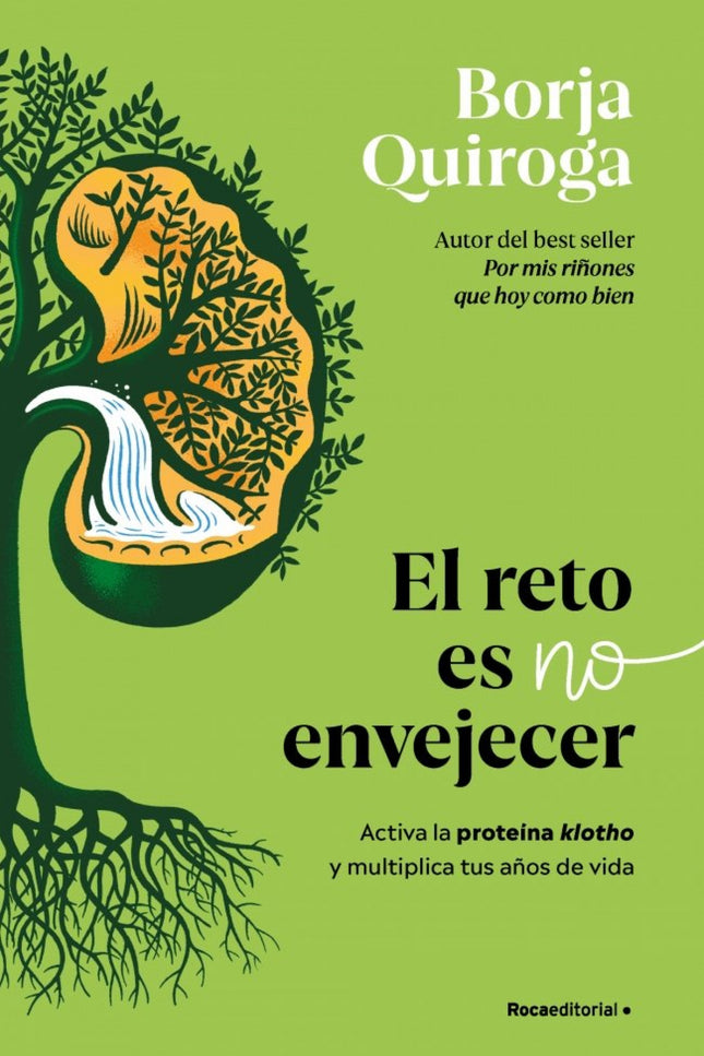 El reto es no envejecer - Borja Quiroga - Bolsillo