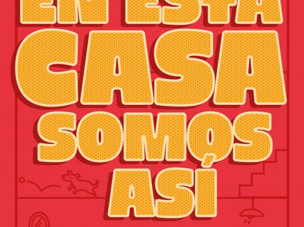 Que Le Vamos A Hacer Si En Esta Familia Somos Asi