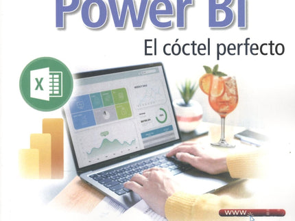 Excel Y Power Bi. El Cóctel Perfecto