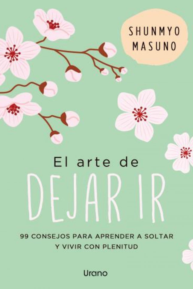 El Arte De Dejar Ir