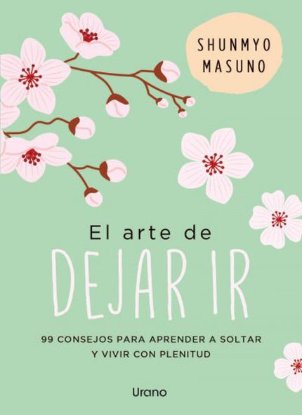 El Arte De Dejar Ir