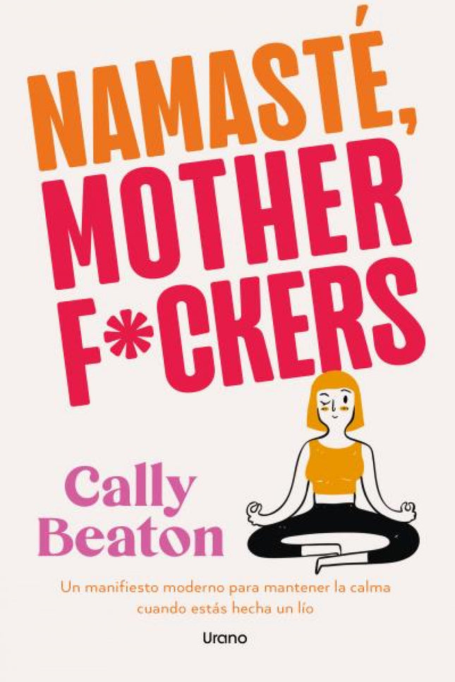 Namaste Motherf*ckers