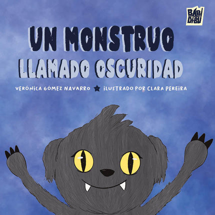 Un Monstruo Llamado Oscuridad