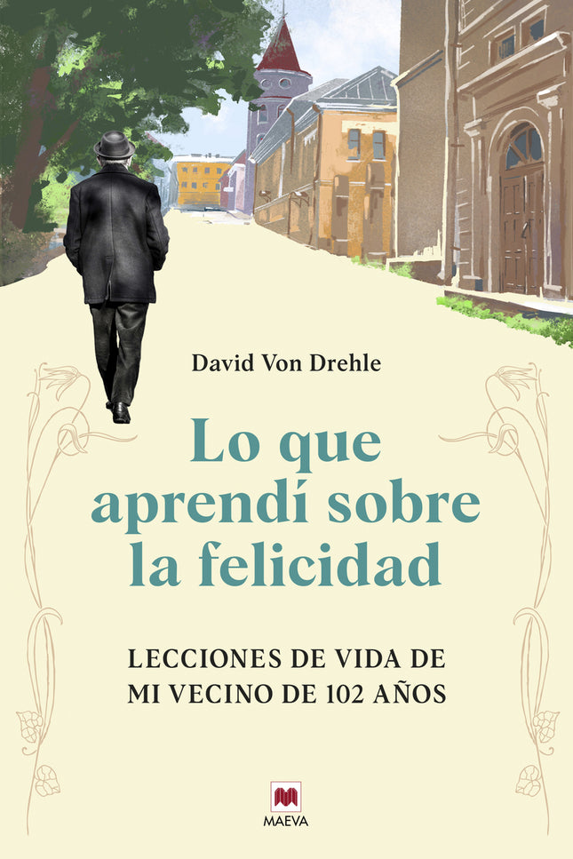 Lo Que Aprendí Sobre La Felicidad