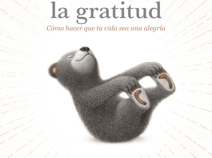 La Fuerza De La Gratitud