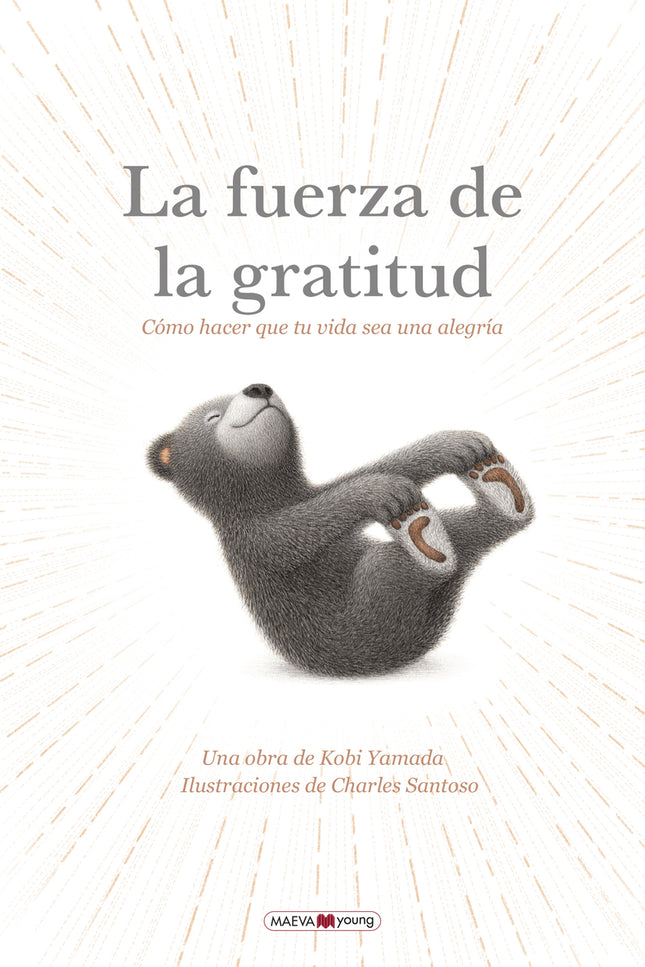 La Fuerza De La Gratitud