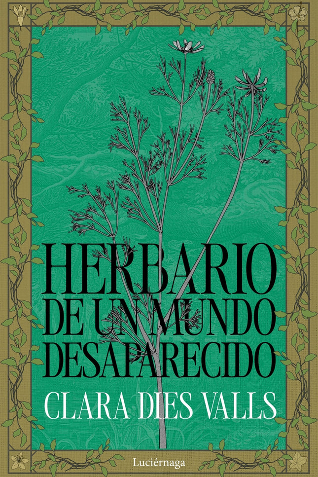 Herbario De Un Mundo Desaparecido