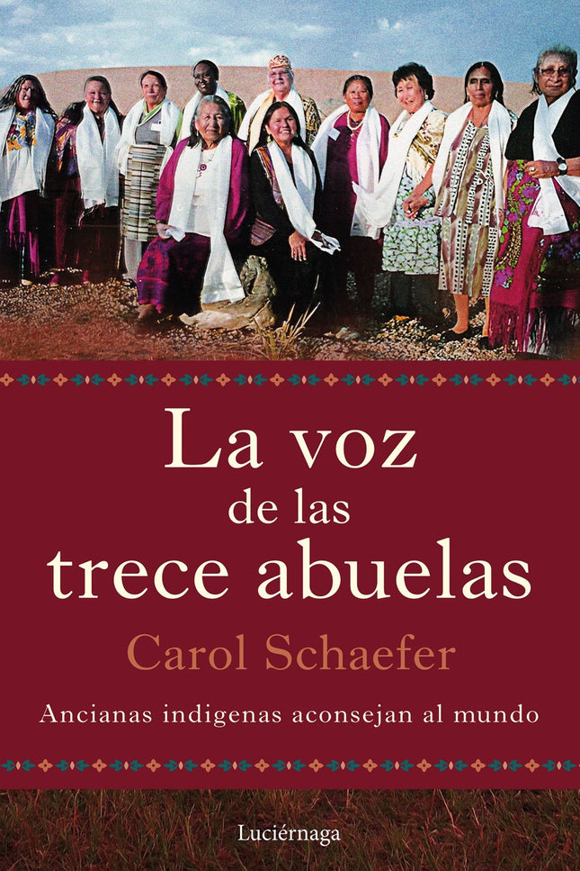 La Voz De Las Trece Abuelas