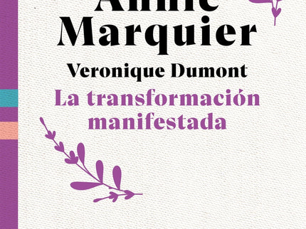 La Transformación Manifestada