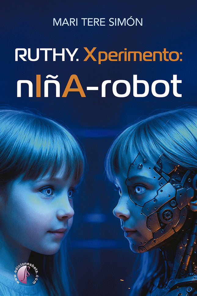 Ruthy. Xperimento: Niña-robot
